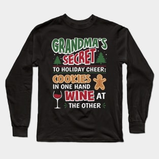 Grandma's Secret To Holiday Cheer Long Sleeve T-Shirt
